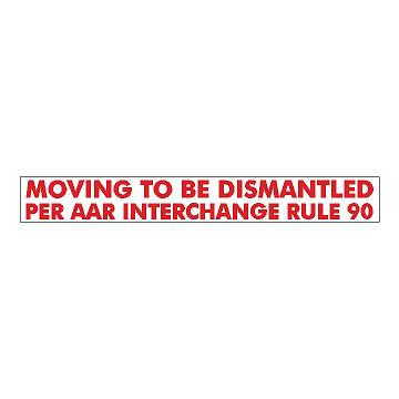MOVING TO BE DISMANTLED PER AAR INTERCHANG RULE 90
