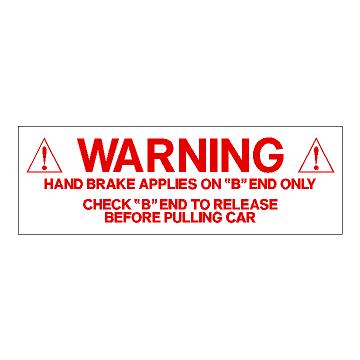 Warning Hand Brake Applies On ''B'' End Only Decal