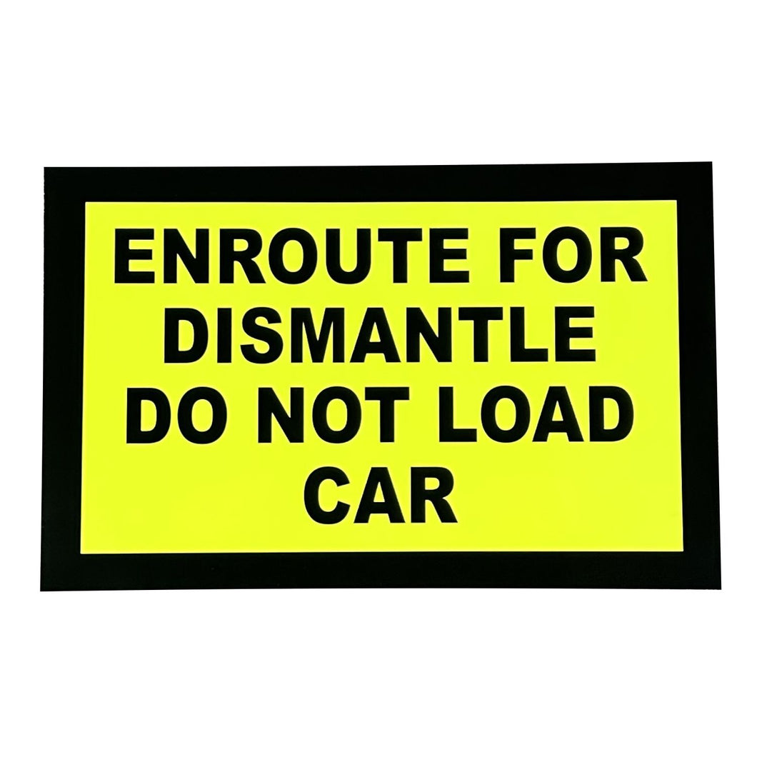 Enroute For Dismantle do not load car Decal